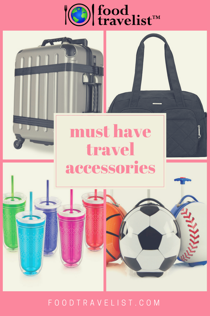 Must Have Travel Accessories That You Will Love by Food Travelist